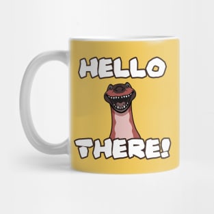 HELLO THERE! Mug